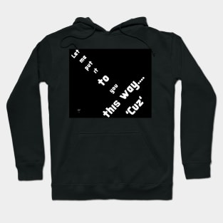 Street slang Hoodie